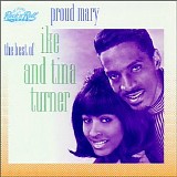 Turner, Ike & Tina - Proud Mary - The Best Of Ike And Tina Turner