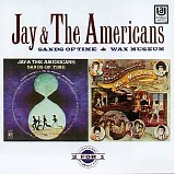 Jay & The Americans - Sands Of Time (1969) / Wax Museum (1970)