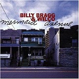 Bragg, Billy - Billy Bragg And Wilco- Mermaid Avenue