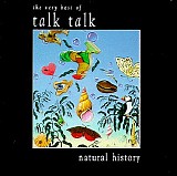 Talk Talk - The Very Best Of Talk Talk: Natural History