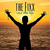 The Fixx - Want That Life