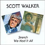 Walker, Scott - Stretch / We Had It All