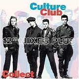 Culture Club - Collect- 12'' Mixes Plus