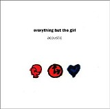 Everything But The Girl - Acoustic