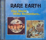 Rare Earth - One World (1971)/ Willie Remembers   (1972)