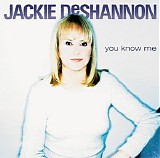 De Shannon, Jackie - You Know Me