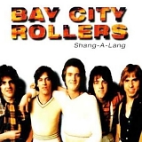 Bay City Rollers - Shang-A-Lang