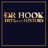 Dr Hook - Hits And History