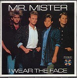 Mr. Mister - I Wear the Face