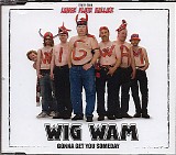 Wig Wam - Gonna Get You Someday (Lange Flate Ballær)