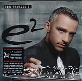 Eros Ramazzotti - E2
