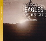 Eagles - Selected Works, 1972-1999 The Early Days