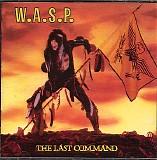 W.A.S.P. - The Last Command