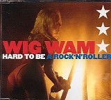 Wig Wam - Hard To Be A Rock'N'Roller