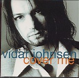 Vidar Johnsen - Cover Me