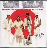 WIG WAM - HARD TO BE A ROCK'N ROLLER IN... TOKYO