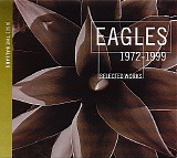 Eagles - Selected Works: 1972-1999 [The Ballads]