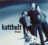 Katthult - Weaker