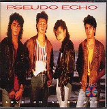 Pseudo Echo - Love An Adventure