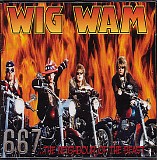 Wig Wam - 667 The neighbour of the beast