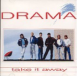 Drama - Take It Away