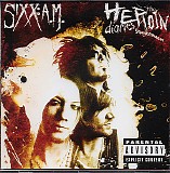Sixx: AM - The Heroin Diaries