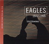 Eagles - Selected Works, 1972-1999 The Millenium Concert