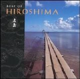Hiroshima - The Best of Hiroshima