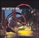 Dave Matthews Band - before these crowded streets