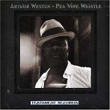 Arthur Weston - Pea Vine Whistle