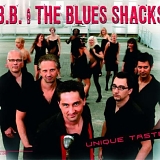 B.B. & The Blues Shacks - Unique Taste