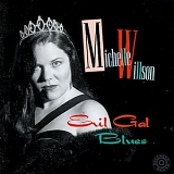 Michelle Willson - Evil Gal Blues