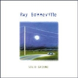 Ray Bonneville - Solid Ground