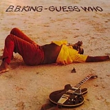B.B. King - Guess Who