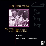Eric Clapton & B.B. King - Masters of the Blues