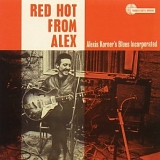 Alexis Korner's Blues Incorporated - Red Hot From Alex