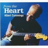 Albert Cummings - From the Heart