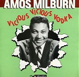 Amos Milburn - Vicious Vicious Vodka