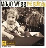 Mojo Webb - The Burden