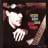 Vargas Blues Band - Gipsy Boogie