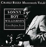 Sonny Boy Williamson II - Nine Below Zero - Charly Blues Masterworks - Vol.22