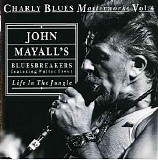 John Mayall & The Bluesbreakers - Life In The Jungle - Charly Blues Masterworks - Vol.4