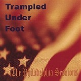 Trampled Under Foot - Philadelphia Sessions