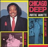 Artie "Blues Boy" White - Chicago Deep