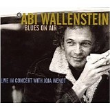 Abi Wallenstein - Blues On Air - Live In Concert with Joja Wendt