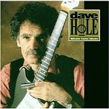 Dave Hole - Whole Lotta Blues