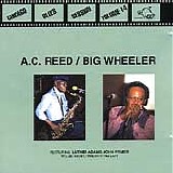 Big Wheeler, A.C. Reed - Chicago Blues Session, Vol. 14