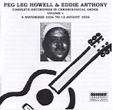 Peg Leg Howell & Eddie Anthony - Peg Leg Howell & Eddie Anthony, Vol. 1