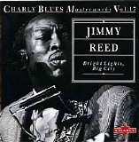 Jimmy Reed - Bright Lights, Big City - Charly Blues Masterworks - Vol.17