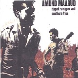 Amund Maarud - Ripped, Stripped and Southern Fried